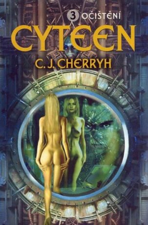 Cyteen 3 Očištění - Carolyn Janice Cherryh