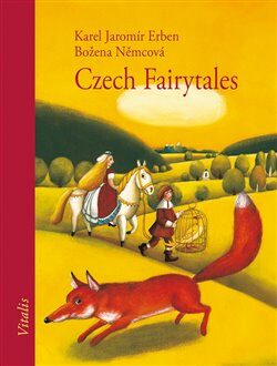 Czech Fairytales - Božena Němcová,Karel Jaromír Erben