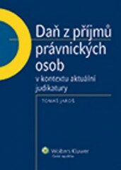 Daň z příjmů právnických osob kontextu akt.jud. - Tomáš Jaroš