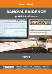 Daňová evidence - praktický průvodce 2013 - Pavel Štohl
