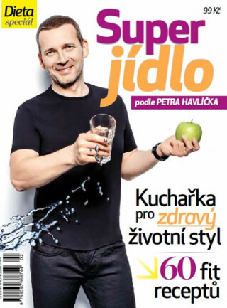 Dieta - Super jídlo podle Petra Havlíčka - Petr Havlíček