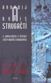 Ďábel mezi lidmi - Boris Natanovič Strugackij,Arkadij Natanovič Strugackij