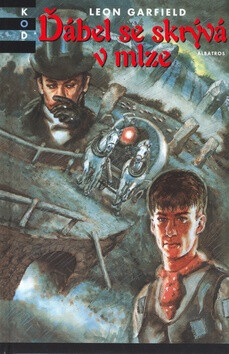 Ďábel se skrývá v mlze - Leon Garfield