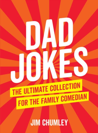 Dad Jokes - Jim Chumley