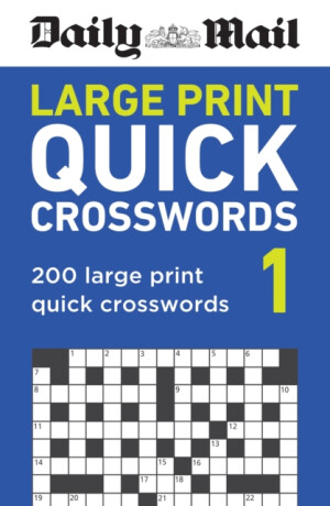 Daily Mail Large Print Quick Crosswords Volume 1 - Daily Mail