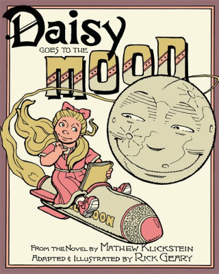 Daisy Goes to the Moon - Mathew Klickstein