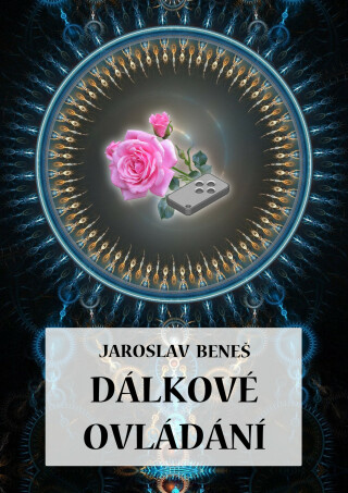 Dálkové ovládání - Jaroslav Beneš