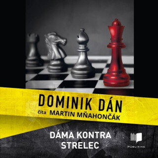Dáma kontra strelec - Dominik Dán