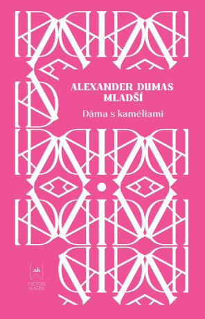 Dáma s kaméliami - Alexandre Dumas,Martina Mašlárová