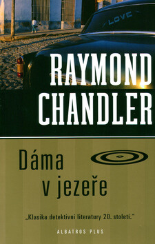 Dáma v jezeře - Raymond Chandler