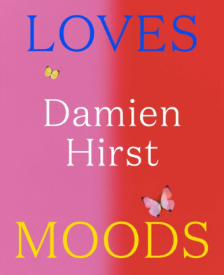 Damien Hirst: Loves Moods - 