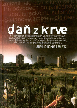 Daň z krve - Jiří Dienstbier