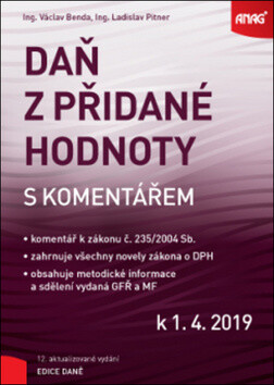 Daň z přidané hodnoty s komentářem 2019 - Václav Benda,Ladislav Pitner