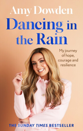 Dancing in the Rain - Amy Dowden