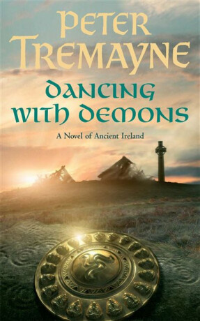 Dancing with Demons (Sister Fidelma Mysteries Book 18) - Peter Tremayne,Dancing With Demons