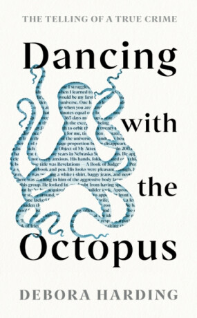 Dancing with the Octopus - Debora Harding