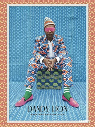 Dandy Lion: The Black Dandy and Street Style - Shantrelle P. Lewis