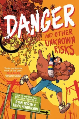 Danger and Other Unknown Risks - Ryan North,Erica Henderson