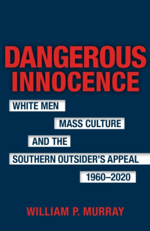 Dangerous Innocence - William P. Murray