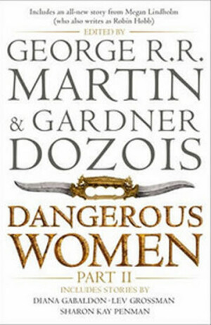 Dangerous Women Part 2 - George R. R. Martin