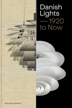 Danish Lights: 1920 to Now - Malene Lytken
