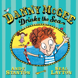 Danny McGee Drinks the Sea - Andy Stanton