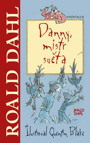Danny, mistr světa - Roald Dahl