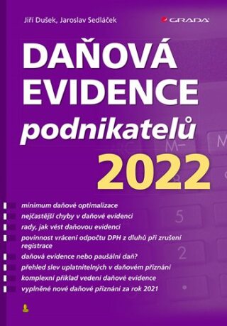 Daňová evidence podnikatelů 2022 - Jaroslav Sedláček,Jiří Dušek