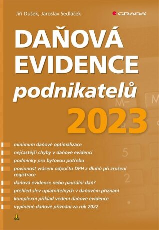 Daňová evidence podnikatelů 2023 - Jaroslav Sedláček,Jiří Dušek