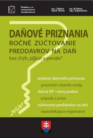 Daňové priznania 2020 ročné zúčtovanie preddavkov na daň - Miroslava Brnová,M. Vidová,J. Bielená