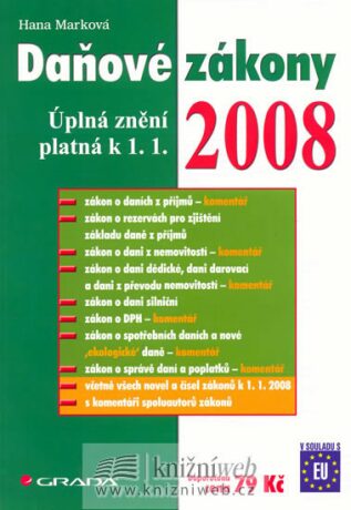 Daňové  zákony 2008 - Grada - Hana Marková