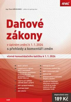Daňové zákony v úplném znění k 1.1.2024 s přehledy a komentáři změn včetně konsolidačního balíčku k 1.1.2024 - Běhounek Pavel
