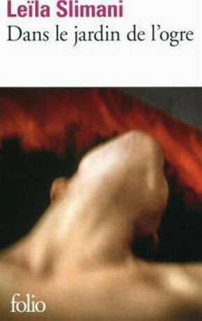 Dans Le Jardin De L´ogre (Defekt) - Leila Slimani
