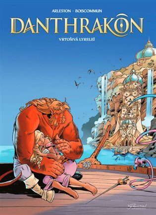 Danthrakon 2 - Vrtošivá Lyrelei - Christophe Arleston,Olivier Boiscommun