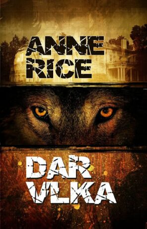 Dar vlka - Anne Rice