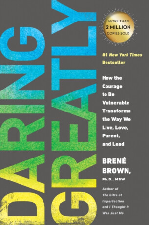 Daring Greatly - Brené Brown
