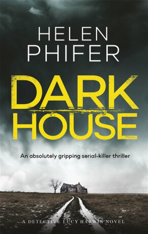 Dark House - Helen Phifer