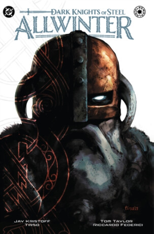 Dark Knights of Steel: Allwinter - Jay Kristoff,Tirso Cons