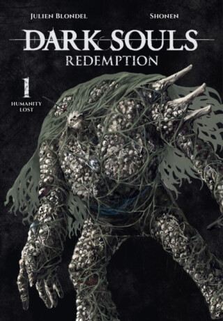 DARK SOULS: REDEMPTION, Vol. 1 (manga) - Julien Blondel,Shonen Shonen