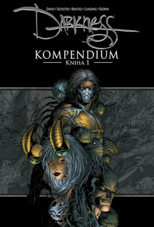 Darkness Kompendium - Kniha 1 - Garth Ennis,Joe Benitez,Clarence Lansang,Marc Silvestri