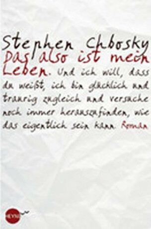 Das also ist mein Leben - Stephen Chbosky
