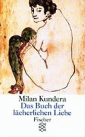 Das Buch der lächerlichen Liebe - Milan Kundera