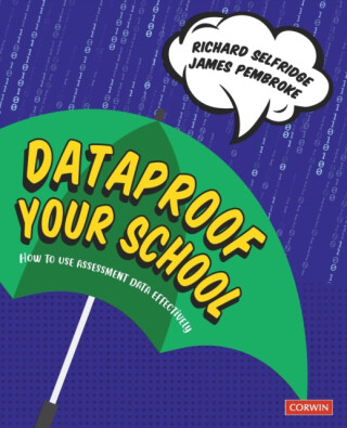 Dataproof Your School - Richard Selfridge,James Pembroke