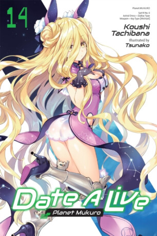 Date A Live, Vol. 14 (light novel) - Jocelyne Allen,Tsunako Tsunako,Koushi Tachibana
