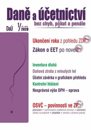 DaÚ 1/2020 Ukončení roku - daň z příjmů , Zákon o EET - novela - Václav Benda,Martin Děrgel,Eva Sedláková