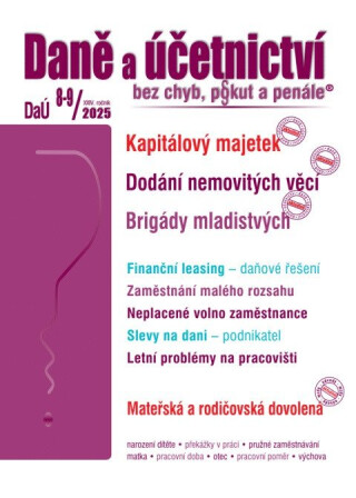 DaÚ 8-9/2025 Kapitálový majetek - Dodání nemovitých věcí, Brigády mladistvých - Martin Děrgel
