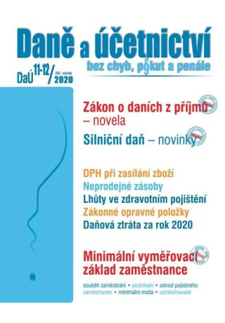 DaÚ č. 11-12/2020: Zákon o daních z příjmů - novela, Silniční daň - novinky, Minimální vyměřovací základ zaměstnance - Václav Benda