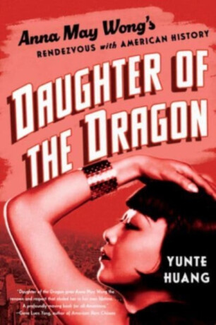 Daughter of the Dragon - Yunte  Huang