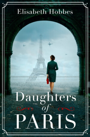 Daughters of Paris - Elisabeth Hobbes