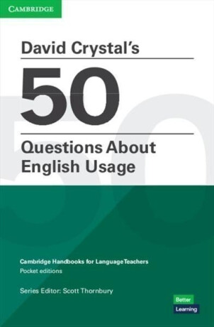 David Crystal's 50 Questions About English Usage - David Crystal
